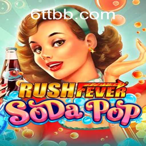 Descubra a Emoção de RushFeverSodaPop: O Jogo que Captura a Tendência 6TT.CC